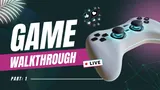 Game Walkthrough — Part 1 thumbnail